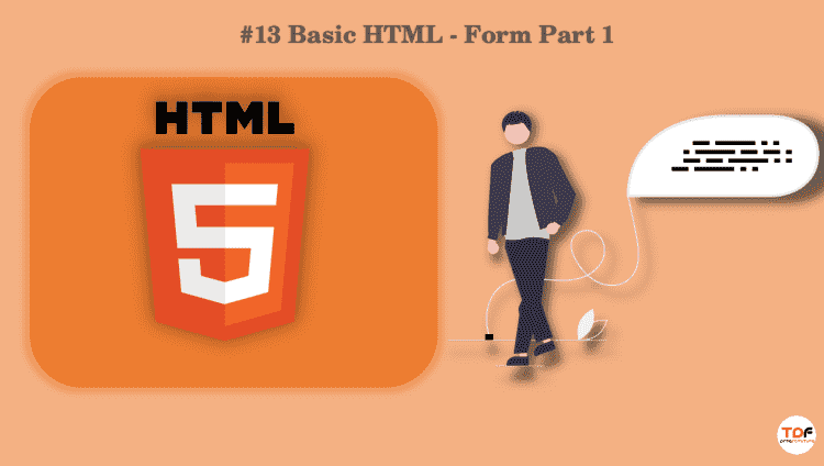 13. Basic HTML - Form Part 1