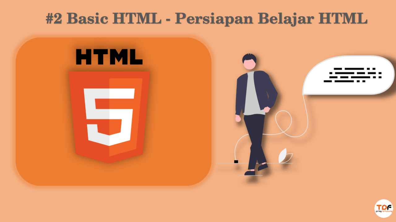 Basic HTML - Persiapan Belajar HTML