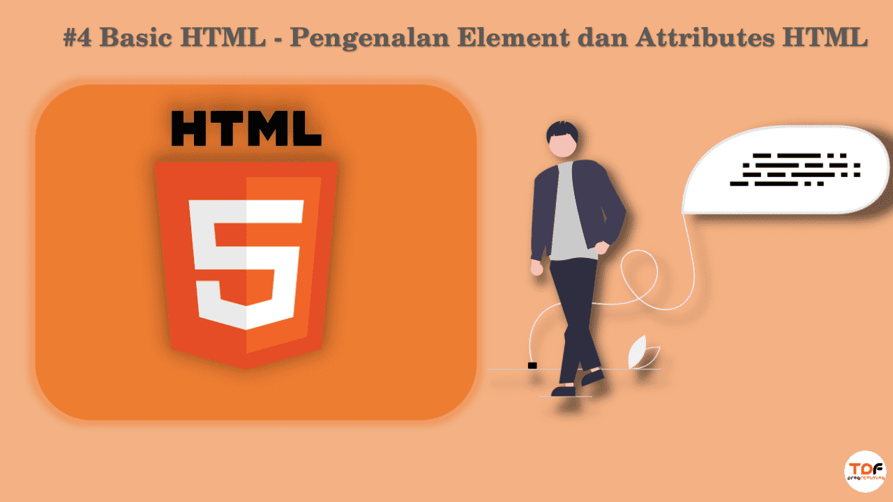 Basic HTML - Pengenalan Element dan Attributes HTML